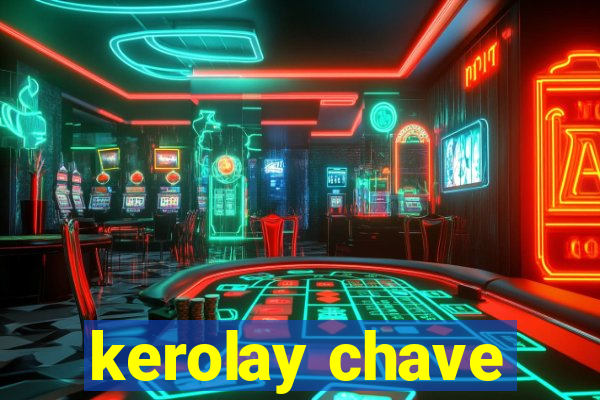 kerolay chave